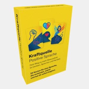 Kraftquelle Positive Sprache