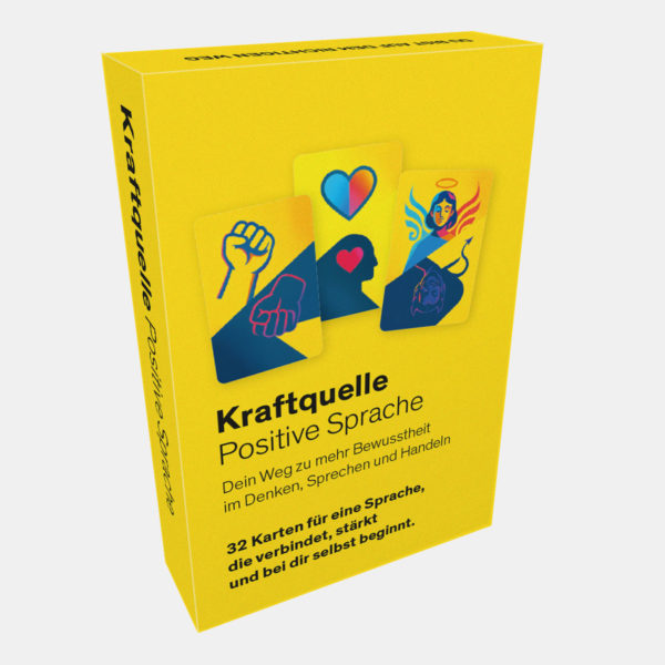 Kraftquelle Positive Sprache